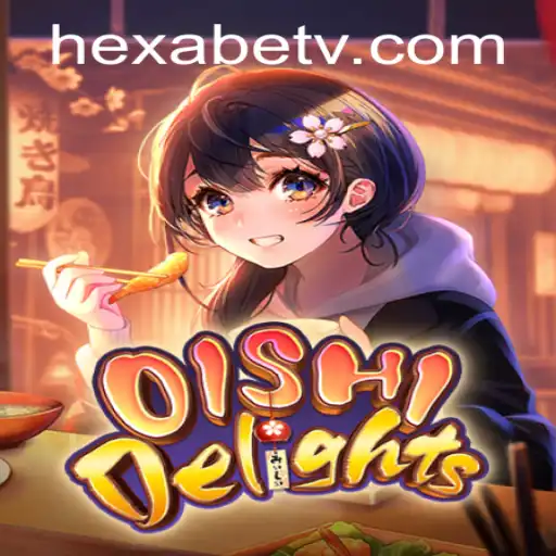 Exploring the World of OishiDelights: A Guide to the Latest Sensation in Mobile Gaming